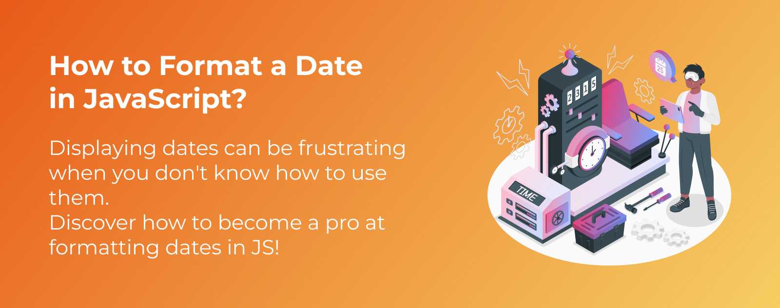 How to Format a Date in JavaScript?